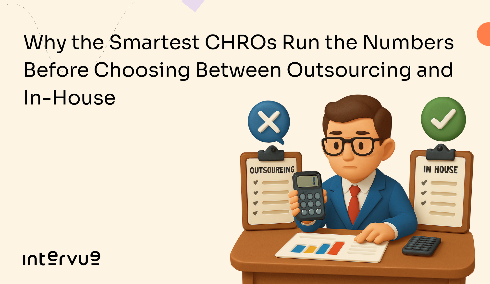 Why the Smartest CHROs Run the Numbers Before Choosing Between Outsourcing and In-House