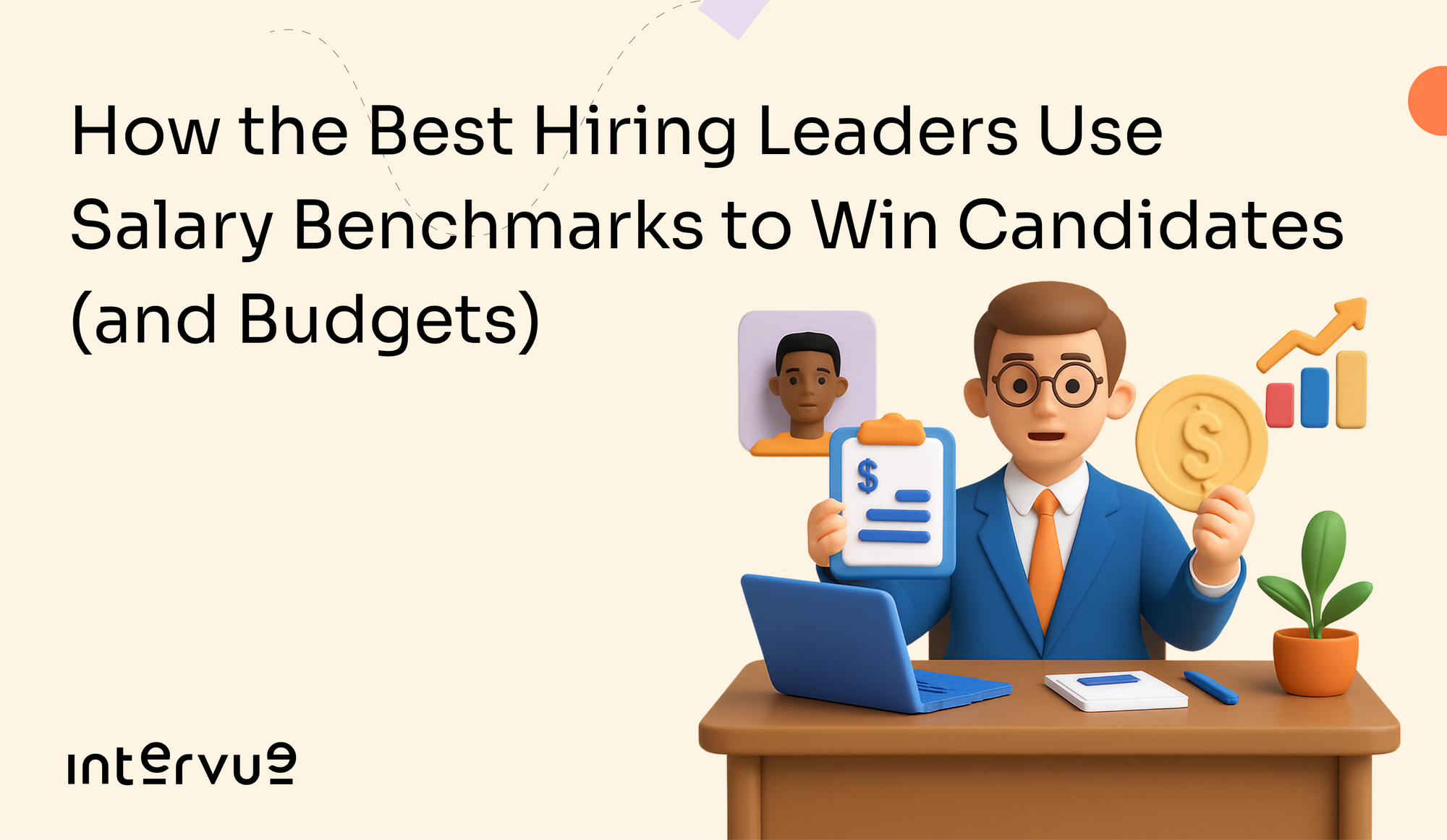 How the Best Hiring Leaders Use Salary Benchmarks to Win Candidates (and Budgets)