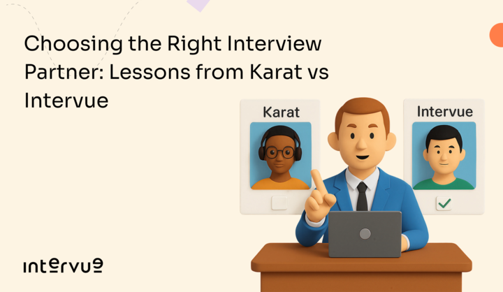 Choosing the Right Interview Partner: Lessons from Karat vs Intervue