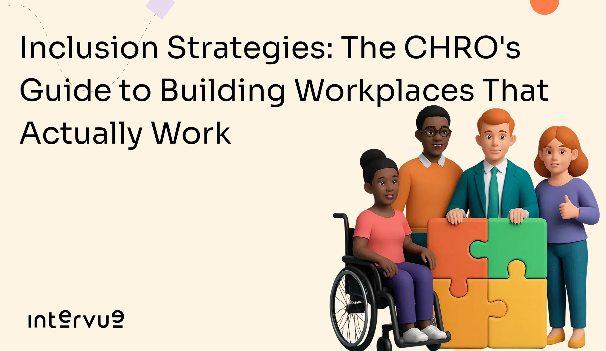 Inclusion Strategies: The CHRO's Guide to Building Workplaces That Actually Work
